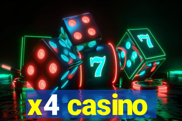 x4 casino